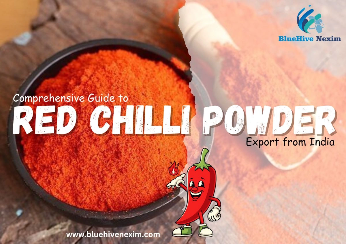 A Comprehensive Guide to Red Chilli Powder Export from India